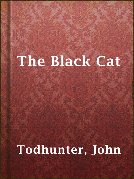 Title details for The Black Cat by John Todhunter - Available